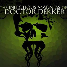 The Infectious Madness of Doctor Dekker PC 37% 折扣 代码