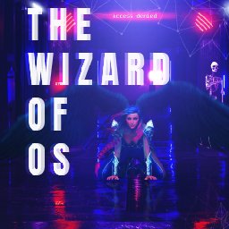 The Wizard of OS